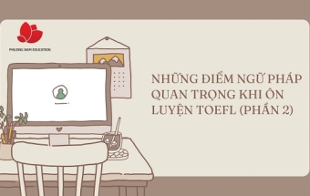 Những điểm ngữ pháp quan trọng khi ôn luyện IB (phần 2)